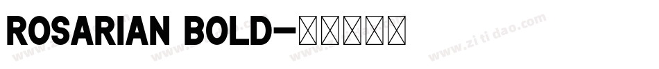rosarian bold字体转换